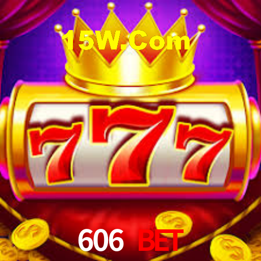 606 Bet
